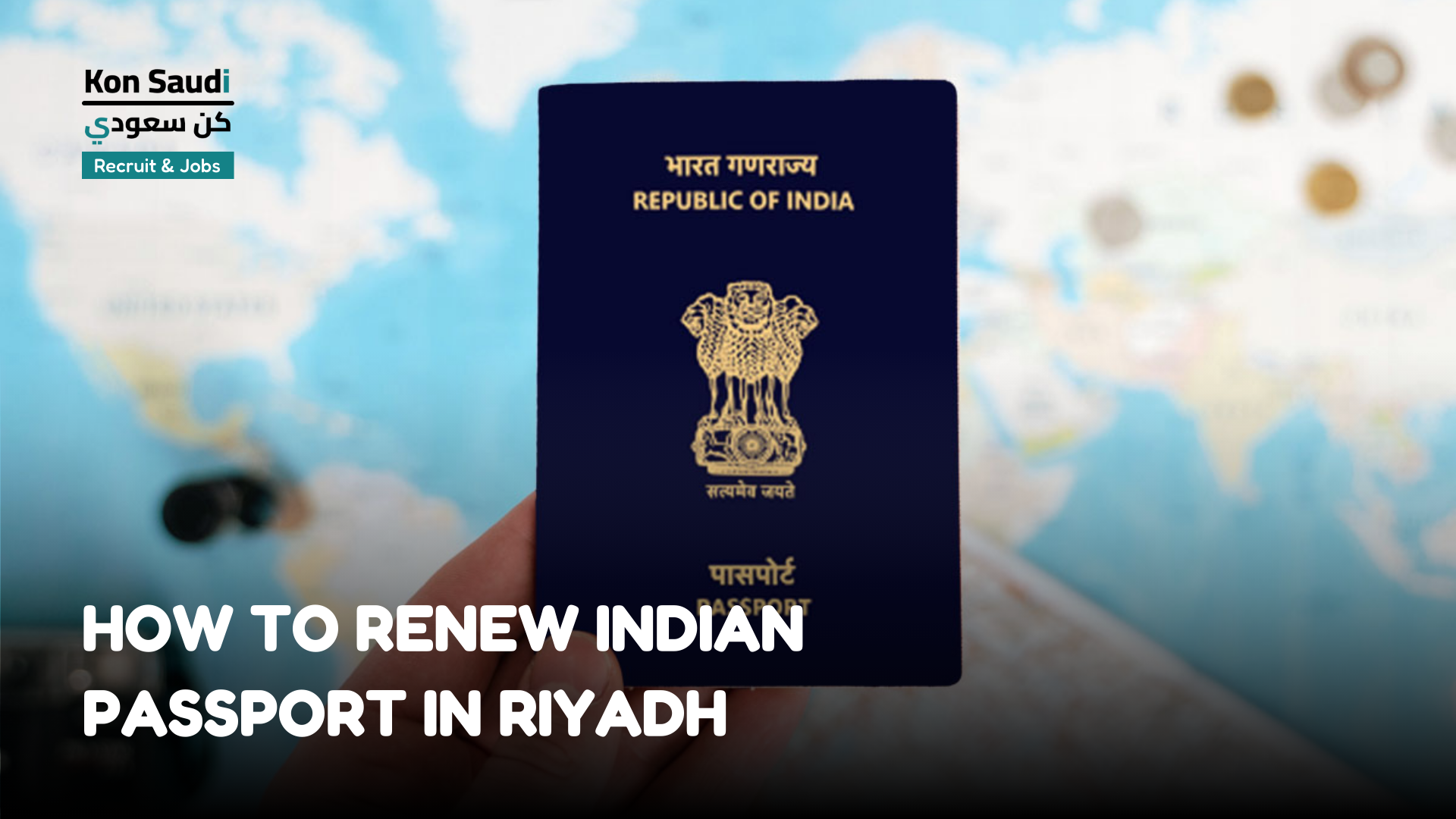 A Guide on How to Renew Indian Passport in Riyadh