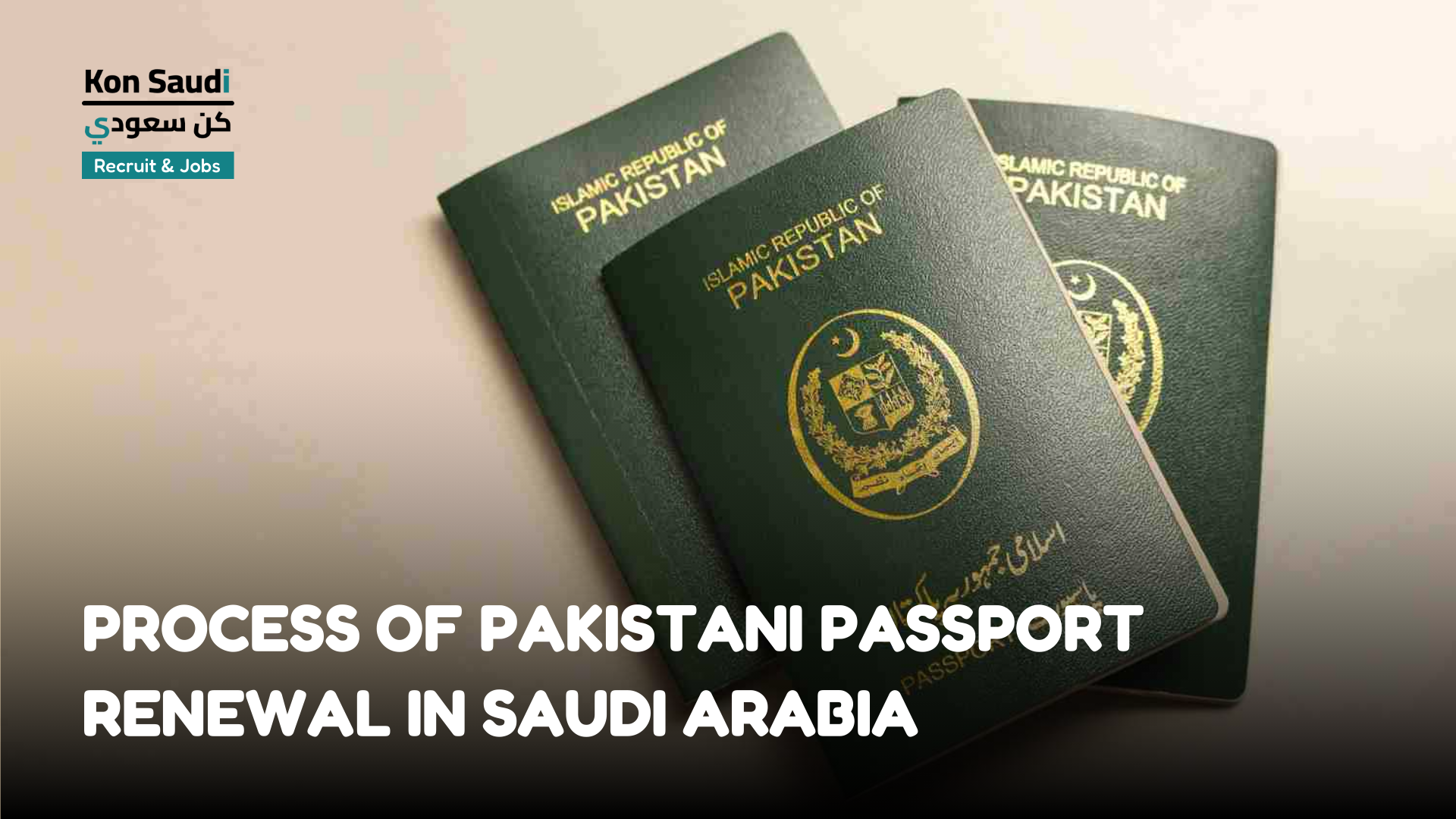 Process of Pakistani Passport Renewal in Saudi Arabia