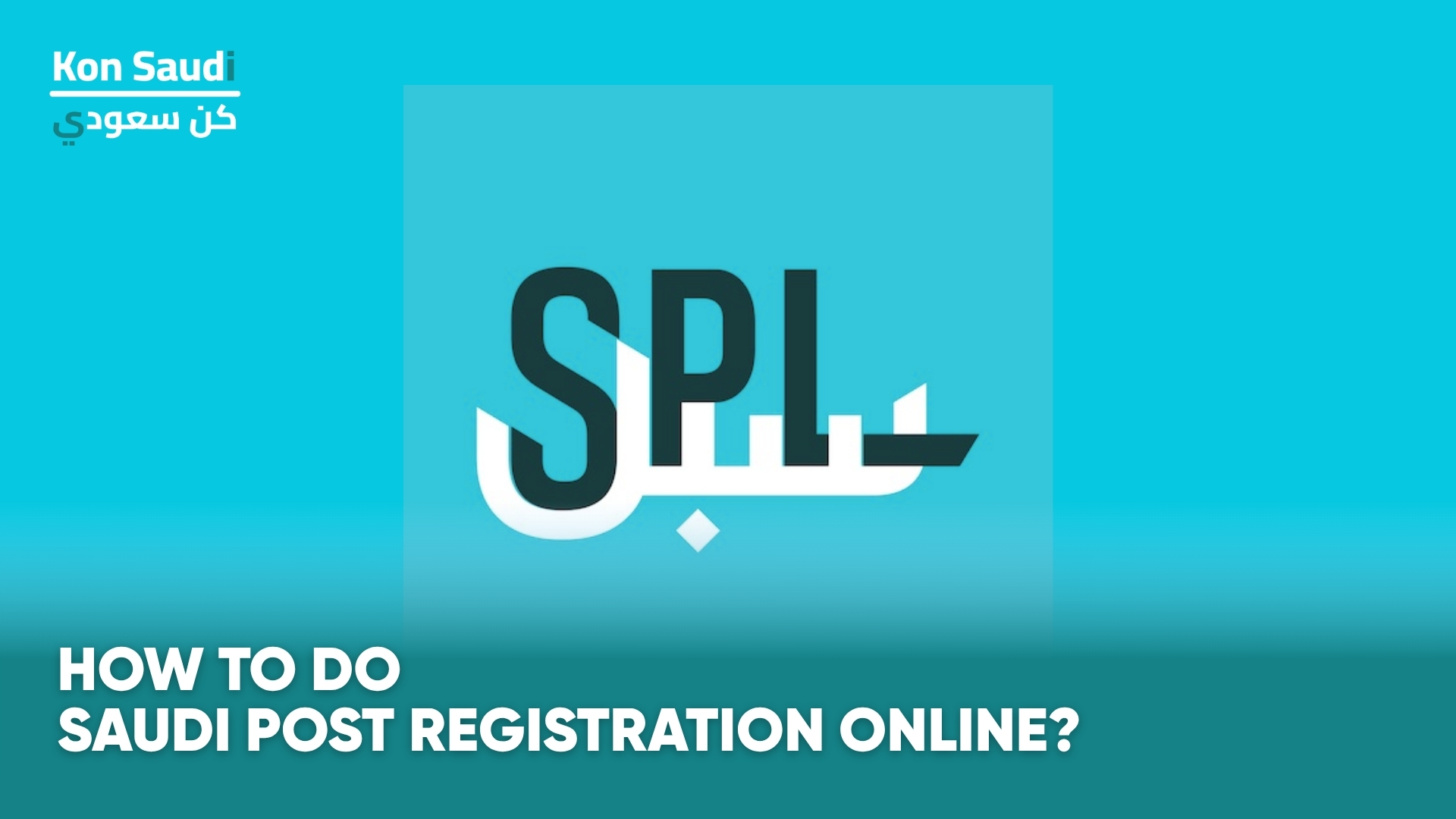 How to do Saudi Post Registration Online?