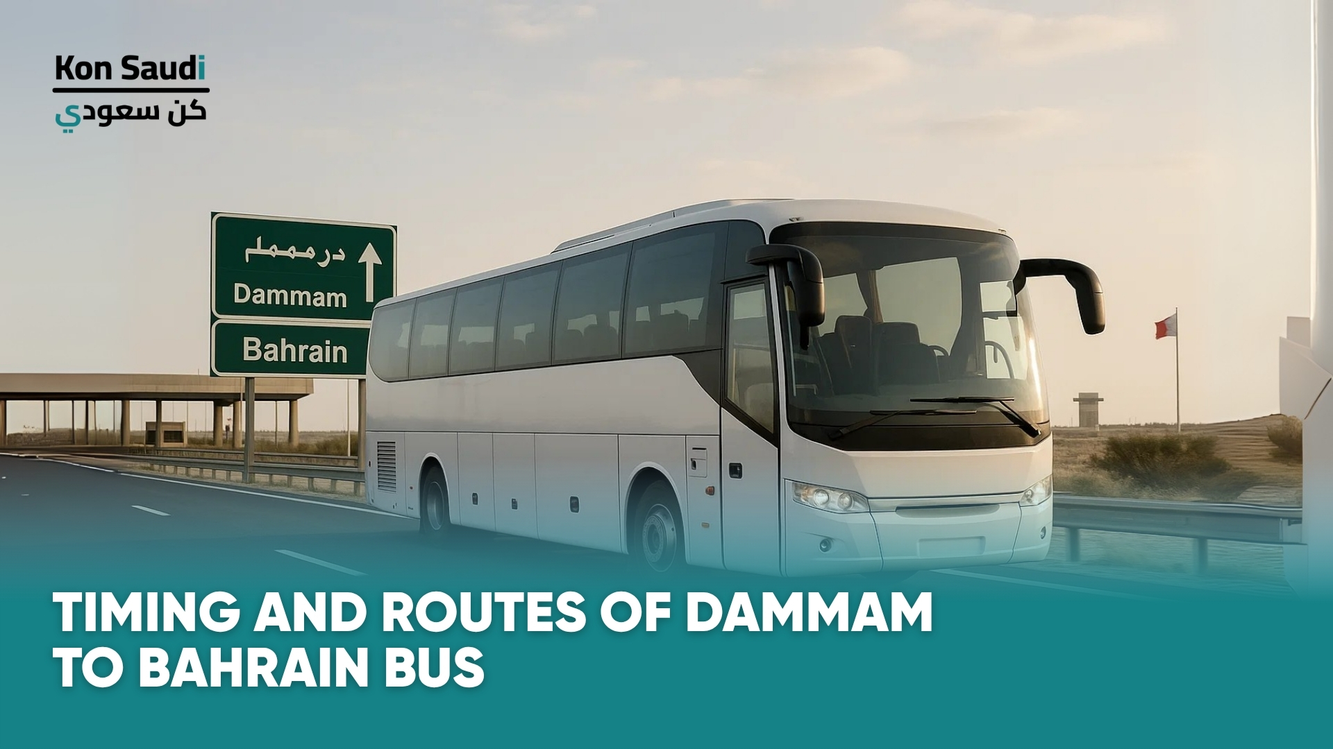 Timing and Routes of Dammam to Bahrain Bus